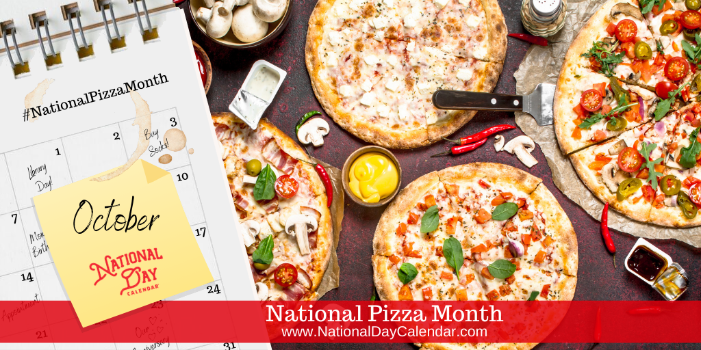 National Pizza Month - October