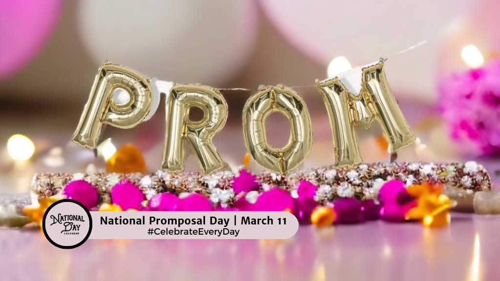 National Promposal Day | March 11