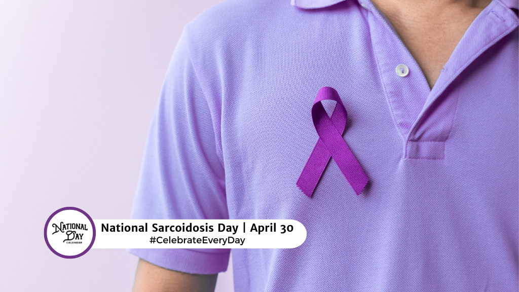 NATIONAL SARCOIDOSIS DAY  April 30