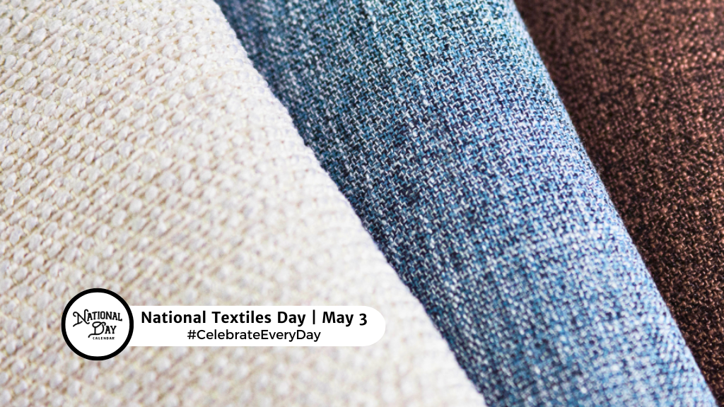 NATIONAL TEXTILES DAY  May 3