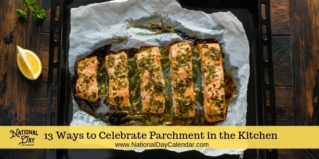 13 Ways to Celebrate Parchment in the Kitchen