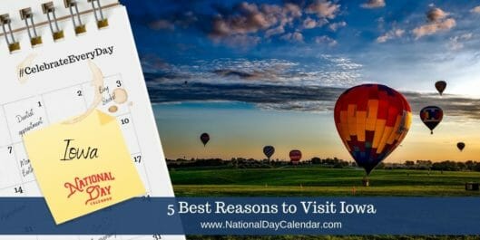5 Best Reasons to Visit Iowa