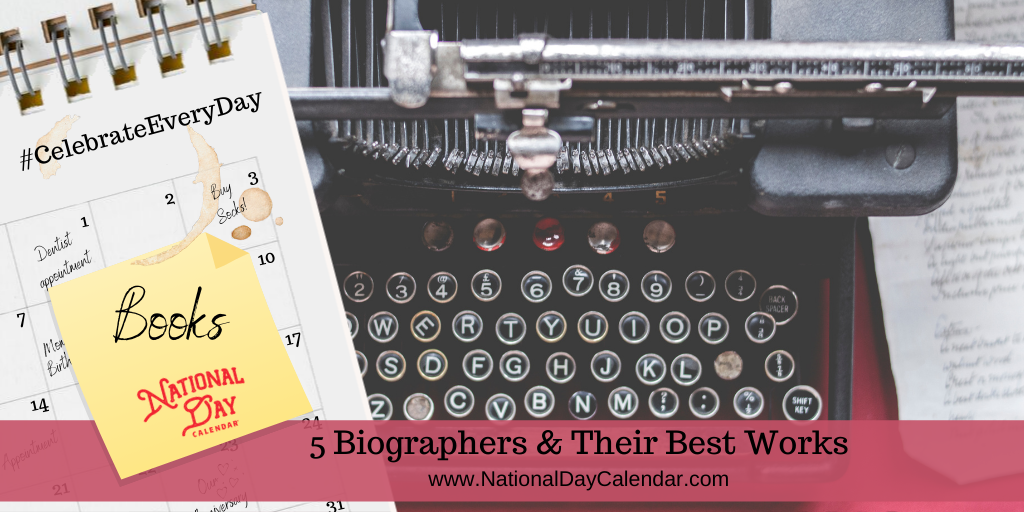 5 Biographers & Their Best Works