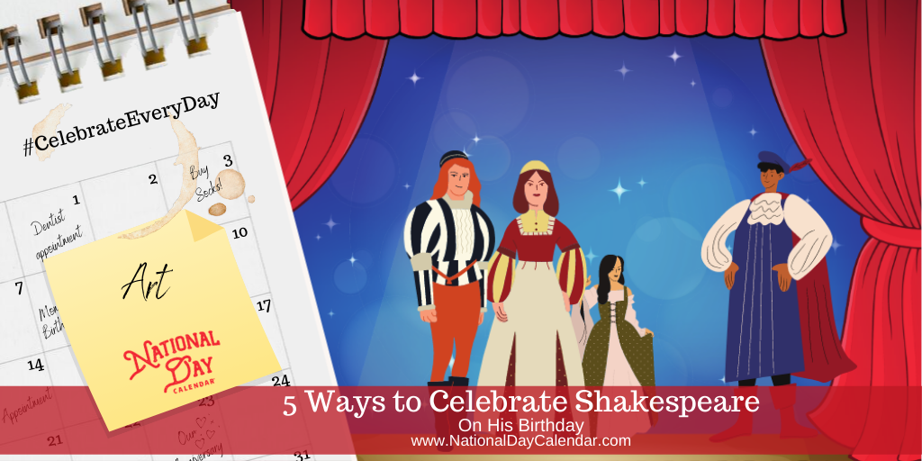 5 Ways to Celebrate Shakespeare