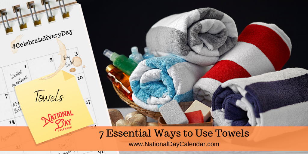 7 Essential Ways to Use Towels