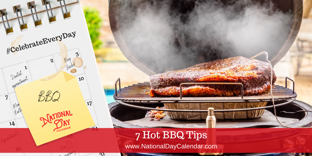 7 Hot BBQ Tips