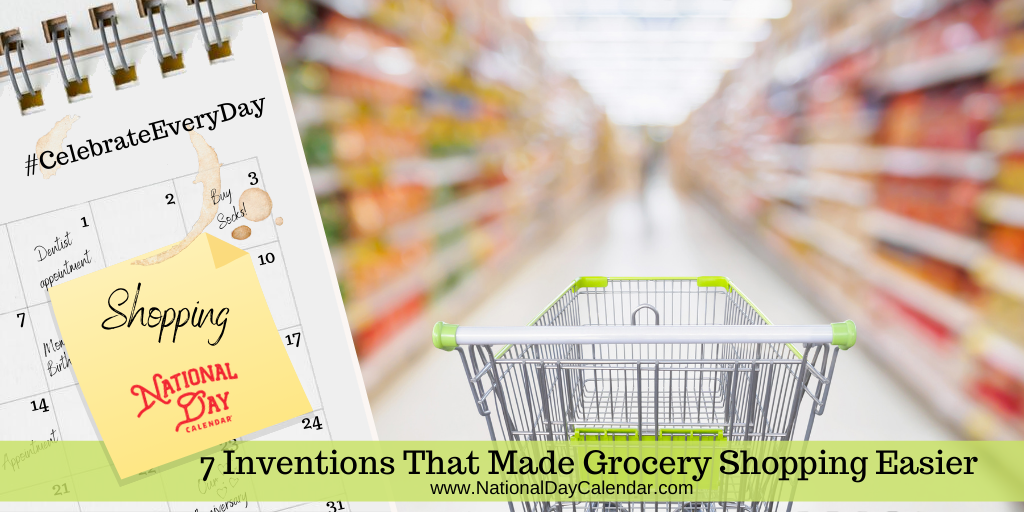 7 Inventions That Made Grocery Shopping Easier