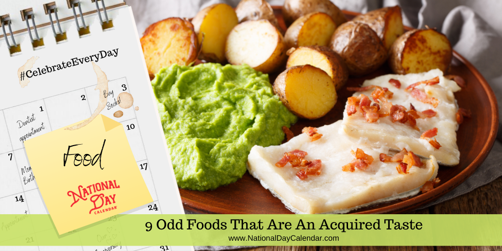 9 Odd Foods that Are An Acquired Taste