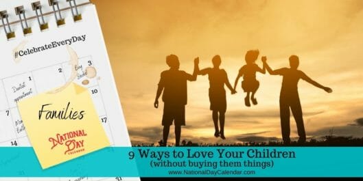 9 Ways to Love Your Children